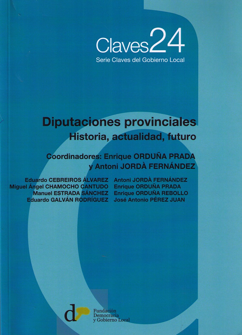 Diputaciones Provinciales: Historia, Actualidad, Futuro -0