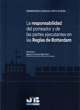 Responsabilidad del Porteador y de las Partes Ejecutantes en las Reglas de Rotterdam-0