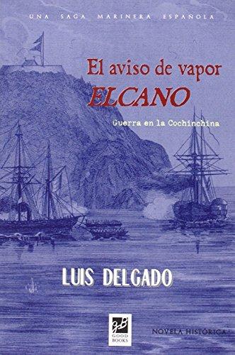 Aviso de vapor Elcano. Guerra en la Cochinchina -0