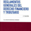 Leyes y Reglamentos Generales del Derecho Financiero y Tributario 2017 -0