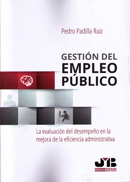 Gestión del Empleo Público La Evaluación del Desempeño en la Mejora de la Eficiencia Administrativa-0