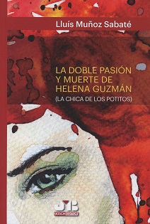 Doble Pasión y Muerte de Helena Guzmán (La Chica de los Potitos)-0