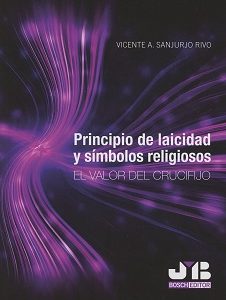 Principio de Laicidad y Símbolos Religiosos El Valor del Crucifijo-0
