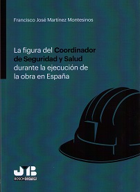 Figura del Coordinador de Seguridad y Salud durante la ejecución de la obra en España-0
