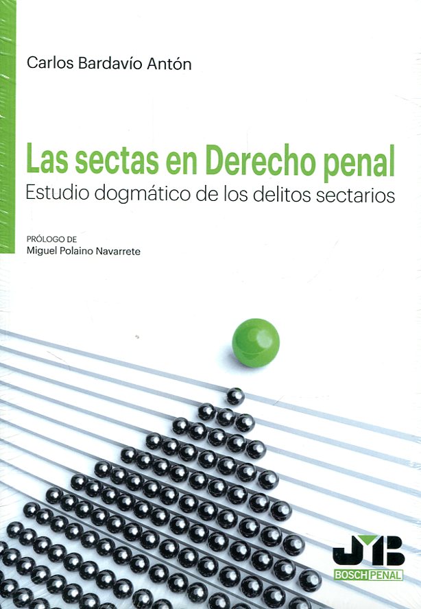 Las Sectas en Derecho Penal. Estudio Dogmático de los Delitos Sectarios-0