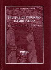 Manual de Derecho Informático. Incluye un diccionario básico de microinformática-0