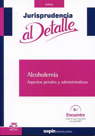 Alcoholemia. Aspectos Penales y Administrativos. -0