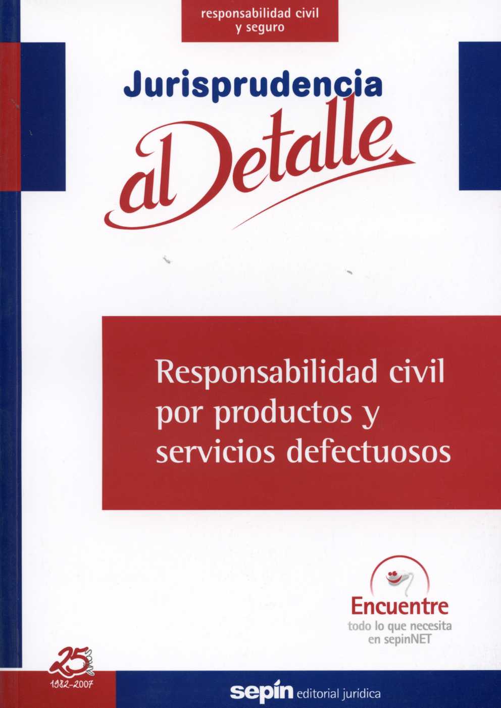 Responsabilidad Civil por Productos y Servicios Defectuosos. -0
