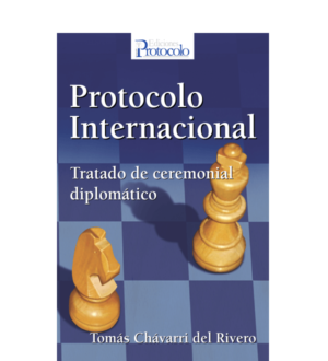 Protocolo Internacional. Tratado de Ceremonial Diplomático. -0
