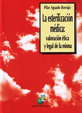Esterilización Médica, La: Valoración Etica y Legal de la Misma -0