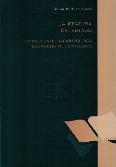 Jefatura del Estado Símbolo e Integración Política en la Constitución Vigente-0