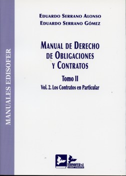Manual de Derecho de Obligaciones y Contratos. Tomo II/II Los Contratos en Particular.-0