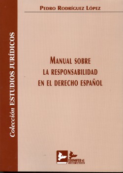 Manual sobre la Responsabilidad en el Derecho Español. -0