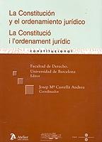 Constitución y el Ordenamiento Jurídico, La. Constitució i L'ordenament Jurídic, La.-0