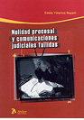 Nulidad Procesal y Comunicaciones Judiciales Fallidas. -0