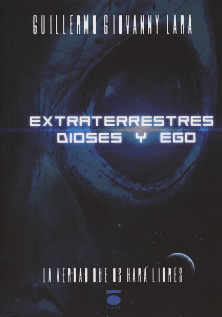 Extraterrestres, Dioses y Ego La Verdad que os Hará Libres-0