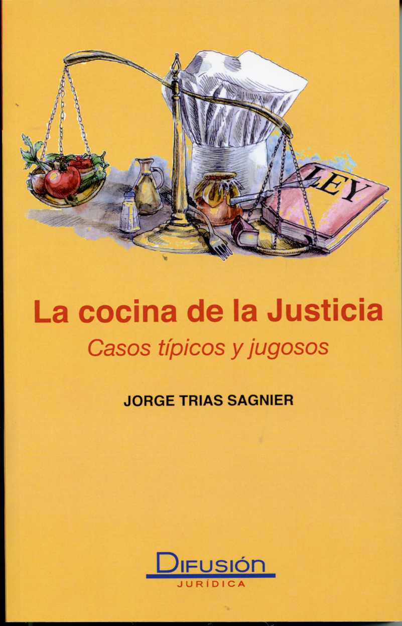 Cocina de la Justicia, La. Casos Típicos y Jugosos. -0
