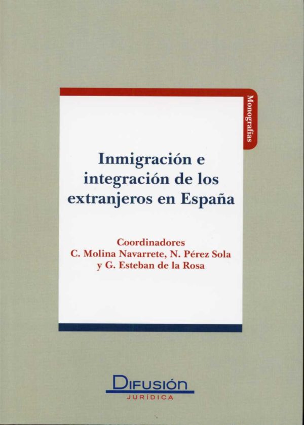 Inmigración e Integración de los Extranjeros en España. -0