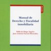 Manual de Derecho y Fiscalidad Inmobiliaria. -0