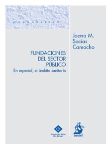 Fundaciones del Sector Público. En Especial, el Ámbito Sanitario-0