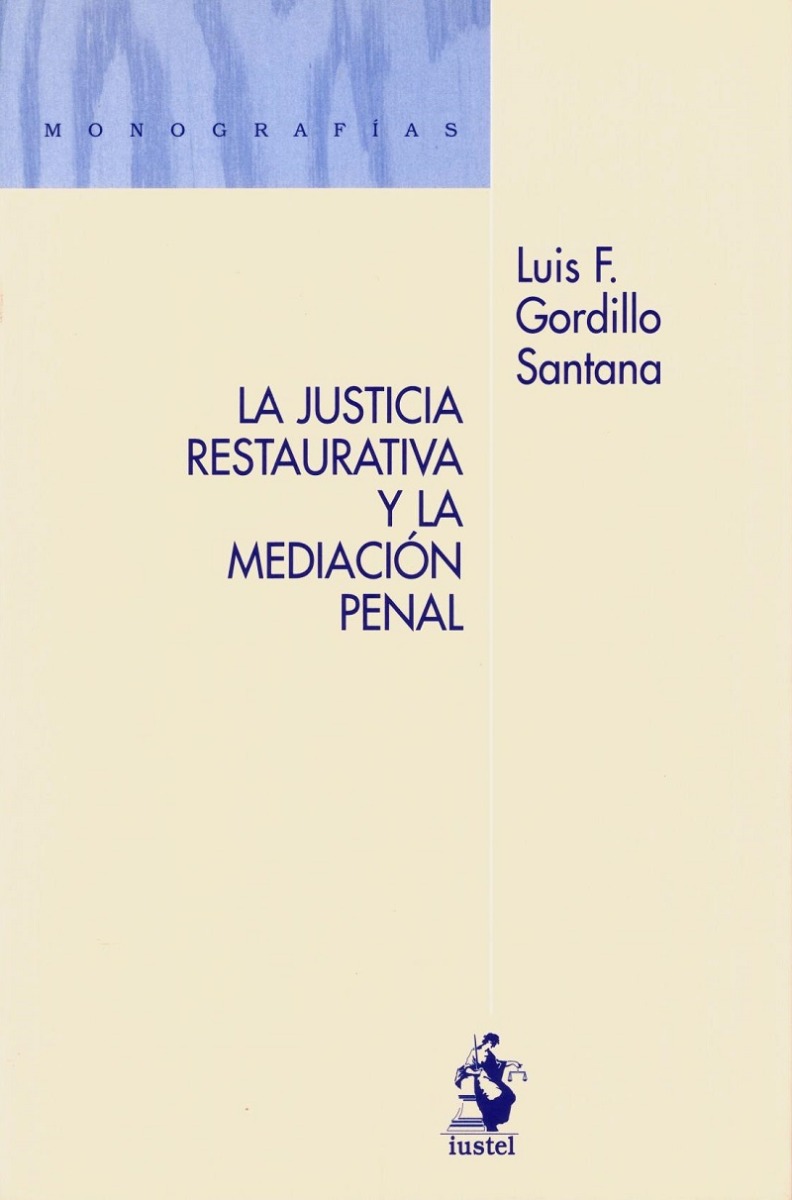 Justicia Restaurativa y la Mediación Penal -0