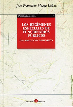 Los Regímenes Especiales de Funcionarios Públicos. Una Protección Mutualista.-0