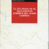 Vía Penal en el Tratamiento del Acoso Laboral -0