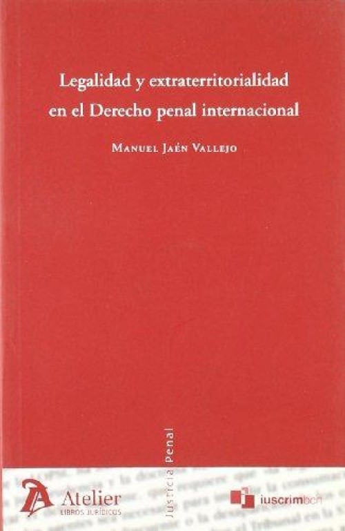 Legalidad y Extraterritorialidad en el Derecho Penal Internacional.-0