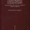 Globalización y Requisitos Lingüísticos: Una Perspectiva Jurídica. Supraestatalidad, Libre Circulación, Inmigración...-0