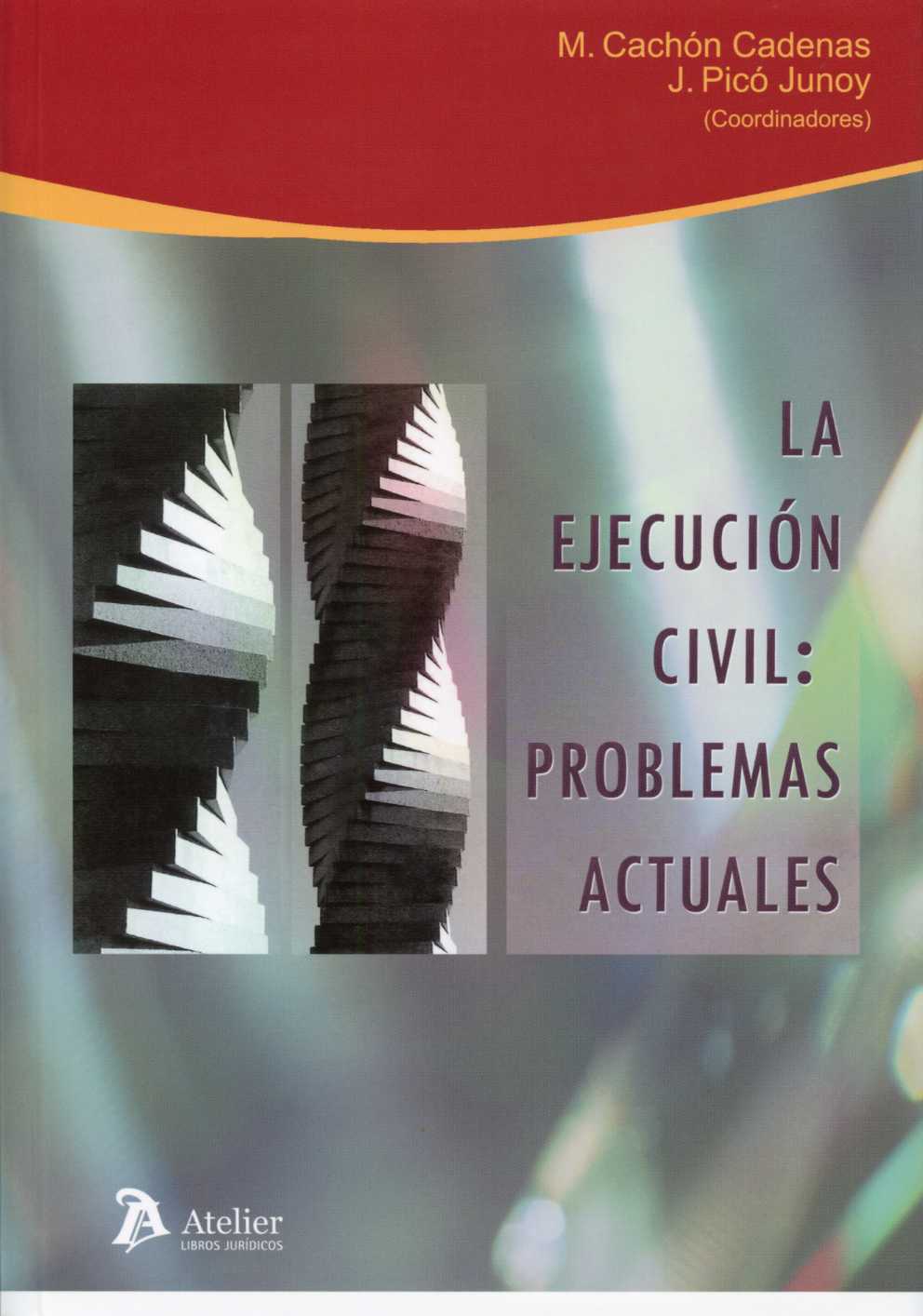 Ejecución Civil, La: Problemas Actuales. -0