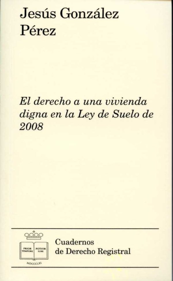 Derecho a una Vivienda Digna en la Ley de Suelo de 2008 -0