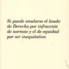 Si Puede Anularse el Laudo de Derecho por Infracción de Normas y el de Equidad por ser Inequitativo.-0