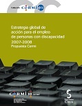 Estrategia Global de Acción para el Empleo de Personas con Discapacidad. 2007-2008. Propuesta Cermi. CD-ROM.-0