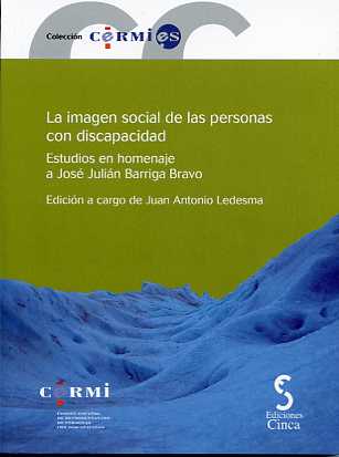 Imagen Social de las Personas con Discapacidad. Estudios en Homenaje a José Julián Barriga Bravo. + CD-ROM.-0