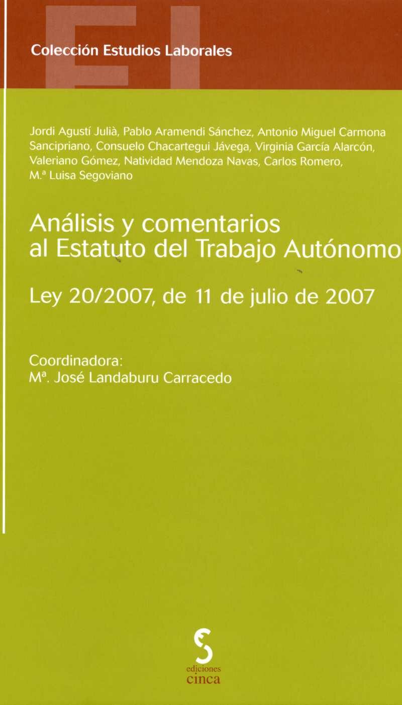 Análisis y Comentarios al Estatuto del Trabajo Autónomo. Ley 20/2007, de 11 de Julio de 2007.-0