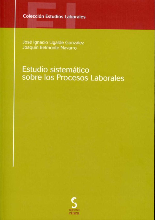 Estudio Sistemático sobre los Procesos Laborales. -0