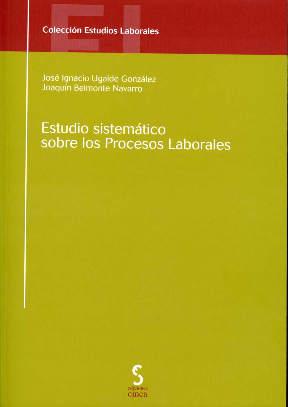 Estudio Sistemático sobre los Procesos Laborales. -0