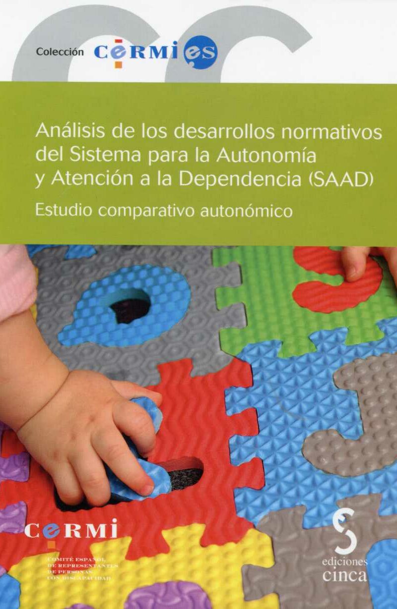 Análisis de los Desarrollos Normativos del Sistema para la Autonomía y Atención a la Dependencia (SAAD) Estudio Comparativo Autonómico.-0