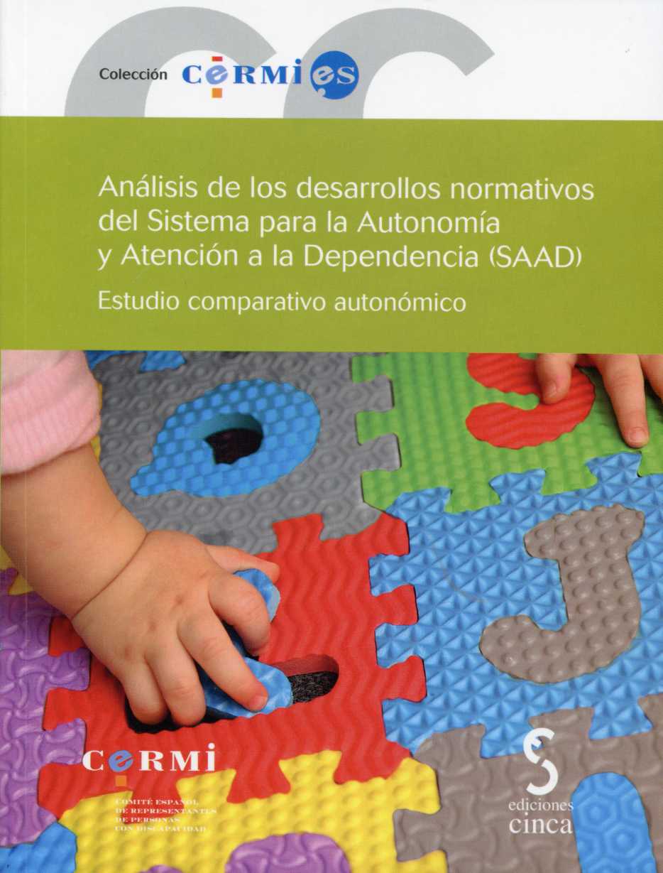 Análisis de los Desarrollos Normativos del Sistema para la Autonomía y Atención a la Dependencia (SAAD) Estudio Comparativo Autonómico.-0