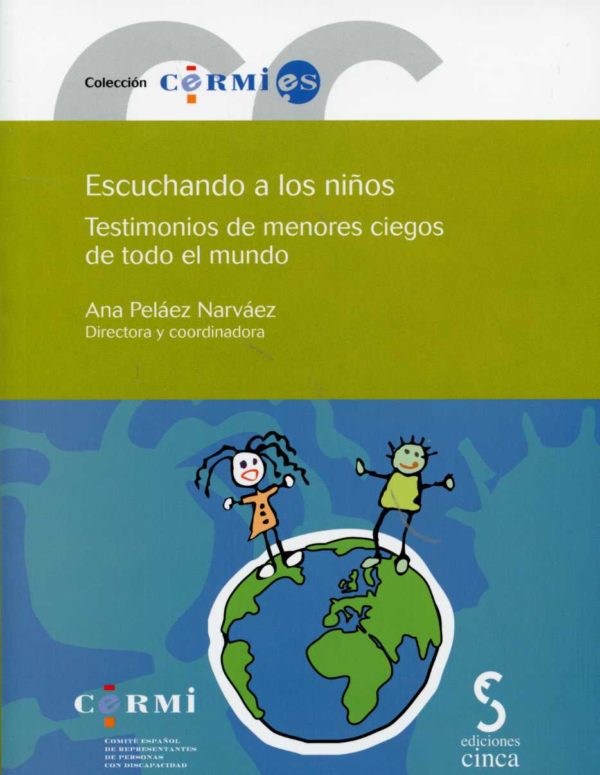 Escuchando a los Niños Testimonio de Menores Ciegos de todo el Mundo. (Incluye CD-ROM)-0