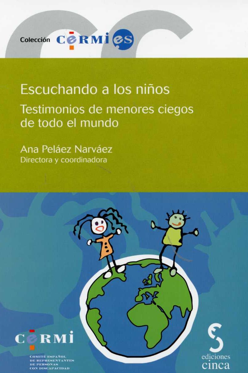 Escuchando a los Niños Testimonio de Menores Ciegos de todo el Mundo. (Incluye CD-ROM)-0