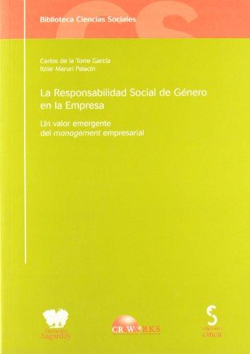 Responsabilidad Social de Género en la Empresa, La. Un Valor Emergente del Management Empresarial.-0