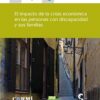 Impacto de la Crisis Económica en las Personas con Discapacidad y sus Familias, El. (Incluye CD-ROM)-0