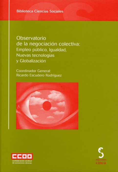 Observatorio de la Negociación Colectiva: Empleo Público, Igualdad, Nuevas Tecnologías y Globalización.-0