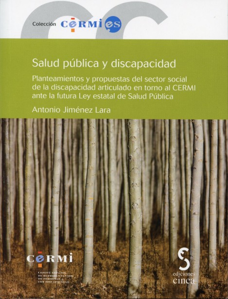 Salud Pública y Discapacidad.(Incluye CD-R) Planeamientos y Propuestas del Sector Social de la Discapacidad Articulado en Torno al CERMI ante Salud P-0