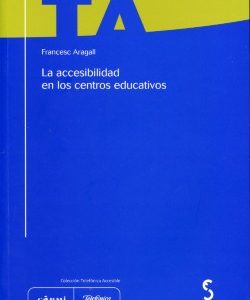 Accesibilidad en los Centros Educativos, La. (Incluye CD-ROM)-0
