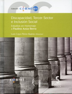 Discapacidad, Tercer Sector e Inclusión Social. Estudios en Homenaje a Paulino Azúa Berra.-0