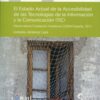 Estado Actual de la Accesibilidad de las Tecnologías de la Información y la Comunicación (TIC). Observatorio Fundación Vodafone-CERMI / España 2011-0