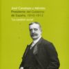 José Canalejas y Méndez Presidente del Gobierno de España, 1910-1912 . La Cuestión Social-0
