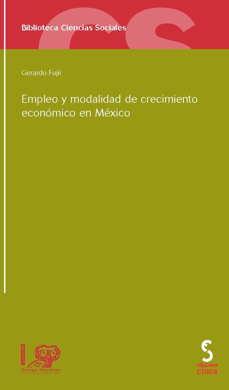 Empleo y Modalidad de Crecimiento Económico en México -0